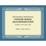 Philadelphia, Pennsylvania Custom House Reconstruction, 22 Dec 1719-7 Jan 1724