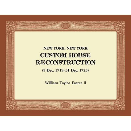New York, New York Custom House Reconstruction, 9 Dec 1719-31 Dec 1723
