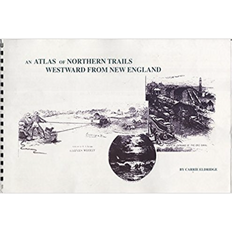An Atlas of Northern Trails Westward from New England