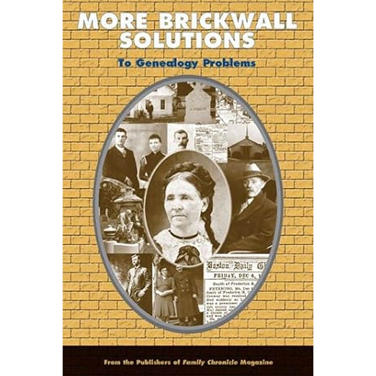 More Brickwall Solutions To Genealogy Problems