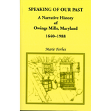 Speaking of Our Past: A Narrative History of Owings Mills, Maryland
