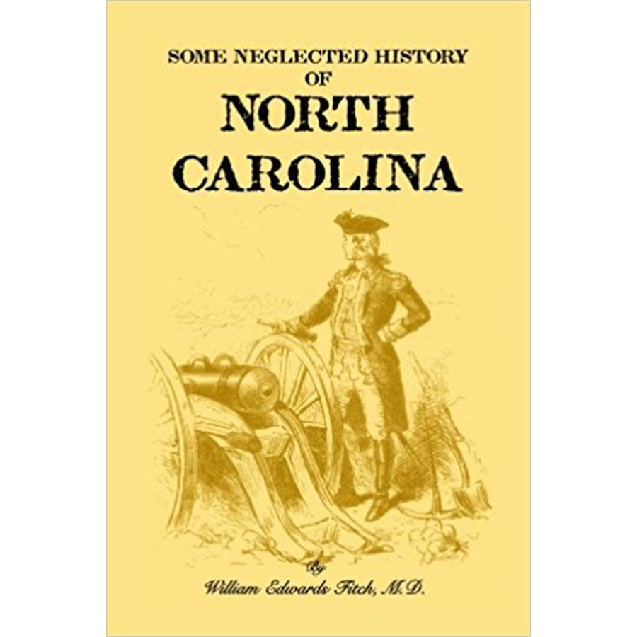 Some Neglected History of North Carolina