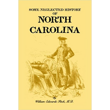Some Neglected History of North Carolina