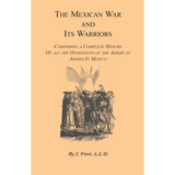 The Mexican War and Its Warriors