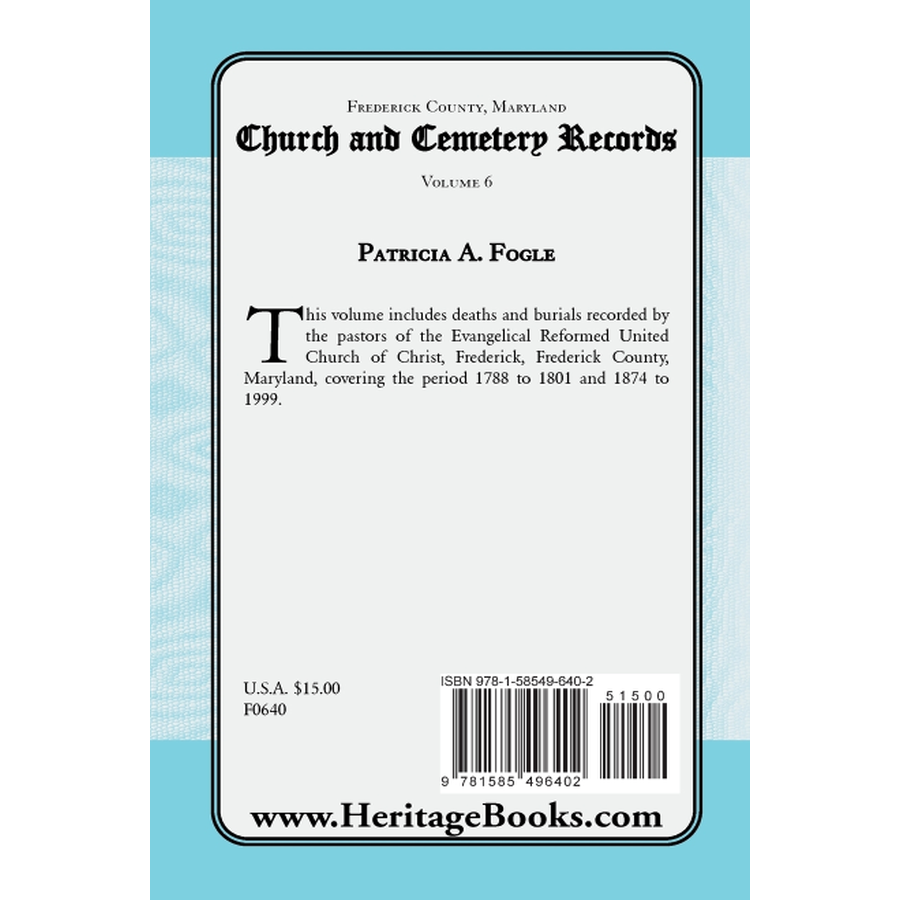 Frederick County, Maryland Church and Cemetery Records, Volume 6 back cover