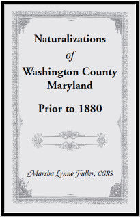 Naturalizations of Washington County, Maryland, Prior to 1880