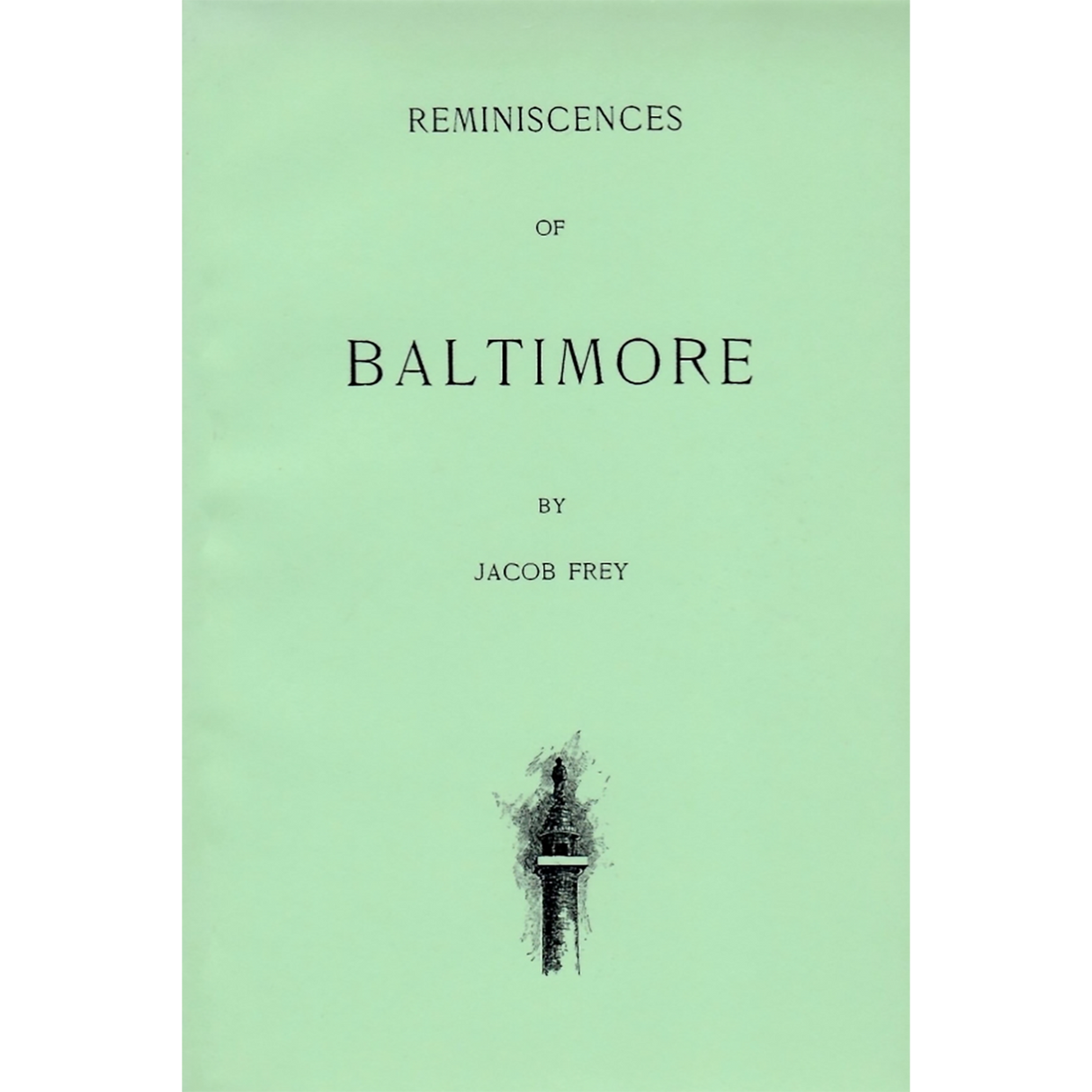 Reminiscences of Baltimore