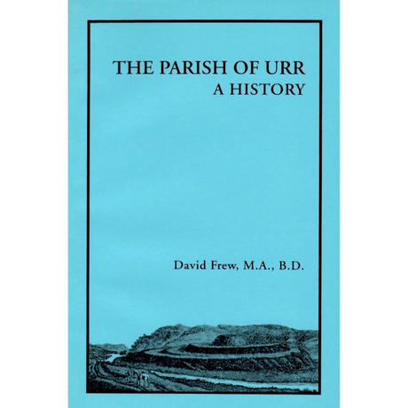 The Parish of Urr: A History