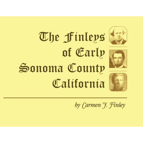 The Finleys of Early Sonoma County, California