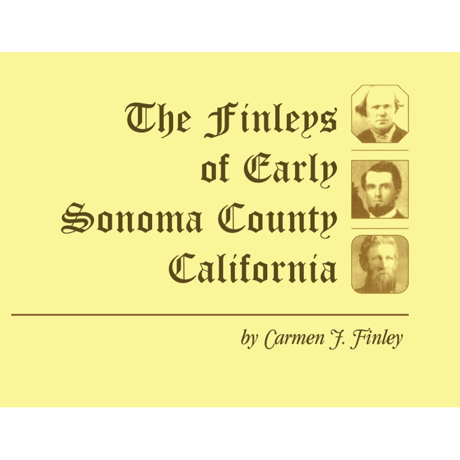 The Finleys of Early Sonoma County, California