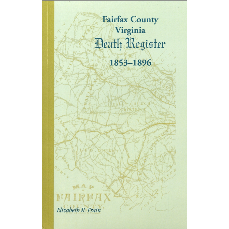 Fairfax County, Virginia Death Register, 1853-1896