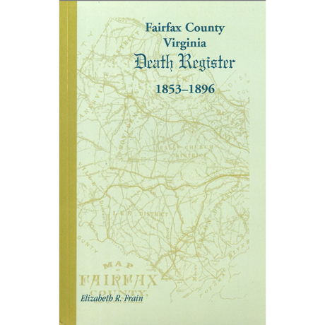 Fairfax County, Virginia Death Register, 1853-1896