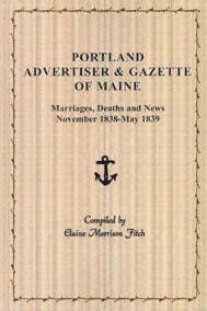 Marriages, Deaths and News from Portland Advertiser and Gazette of Maine, November 1838-May 1839