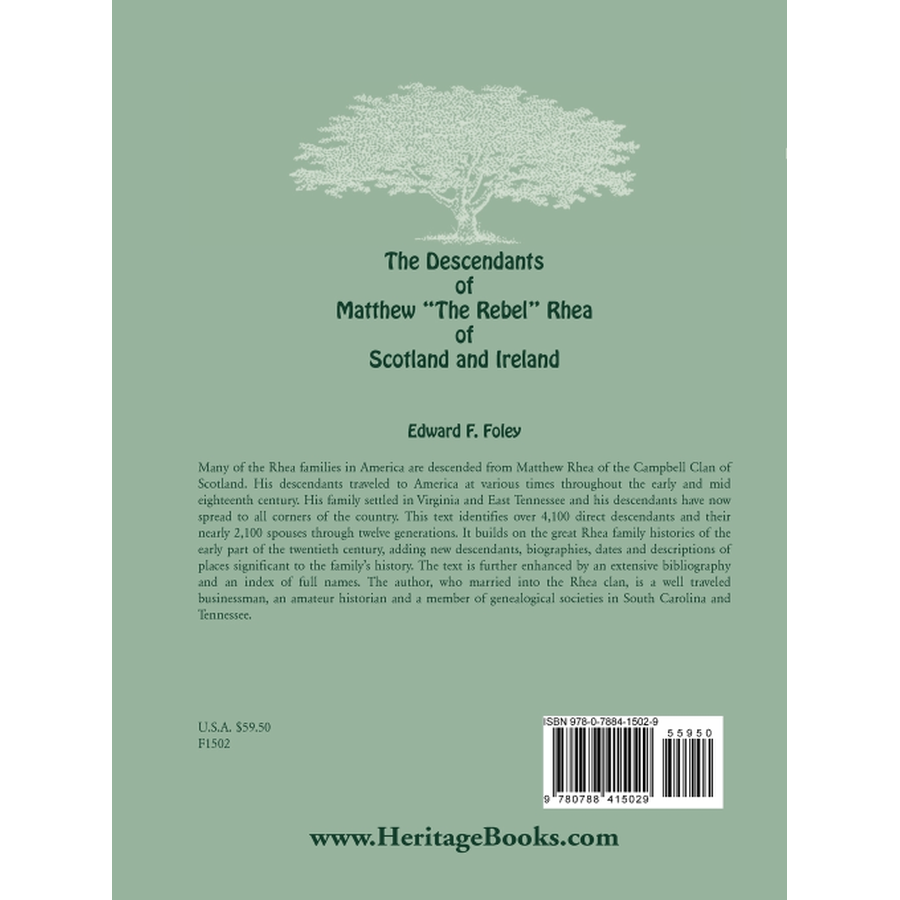 The Descendants of Matthew "The Rebel" Rhea of Scotland and Ireland back cover