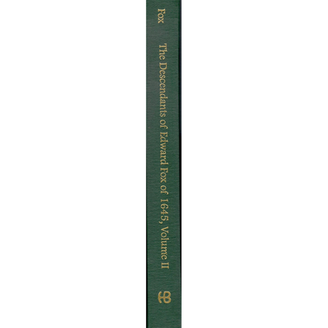 The Descendants of Edward Fox of 1645, Volume II