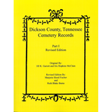 Dickson County, Tennessee Cemetery Records, Part I