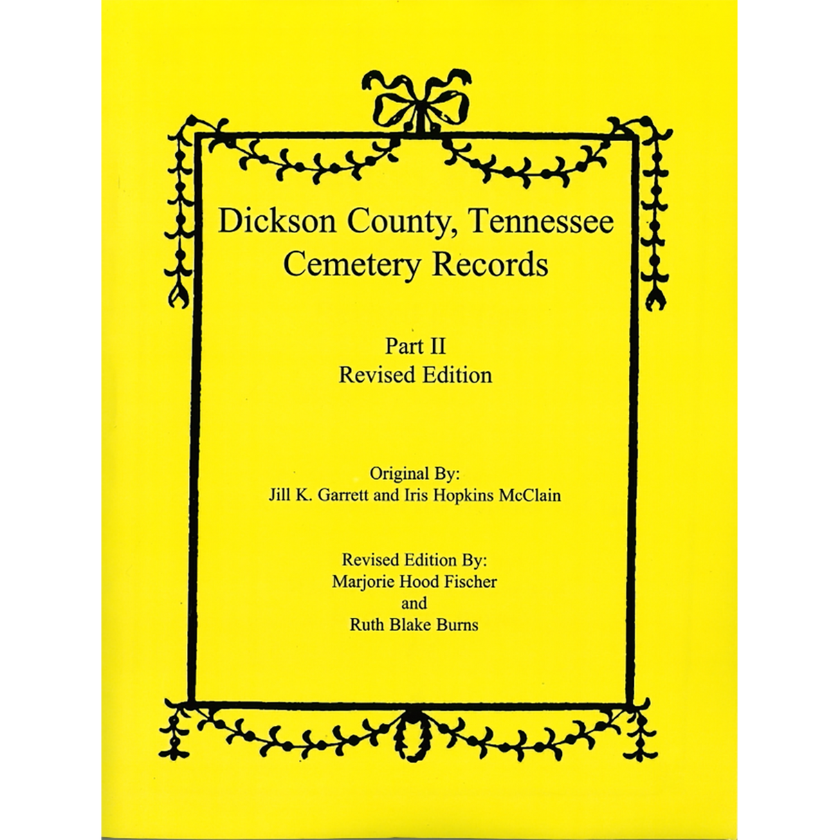 Dickson County, Tennessee Cemetery Records, Part II