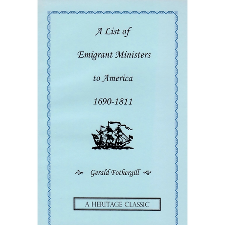 List of Emigrant Ministers to America 1690-1811