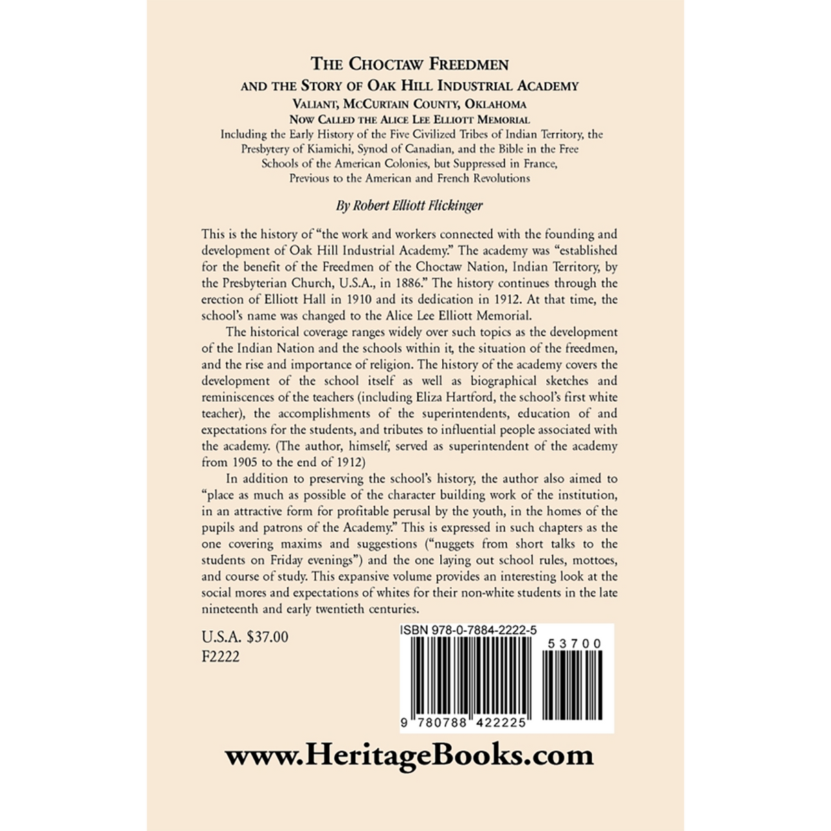 The Choctaw Freedmen and the Story of Oak Hill Industrial Academy, Valiant, McCurtain County, Oklahoma, now Called the Alice Lee Elliott Memorial back cover