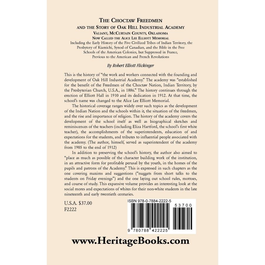 The Choctaw Freedmen and the Story of Oak Hill Industrial Academy, Valiant, McCurtain County, Oklahoma, now Called the Alice Lee Elliott Memorial back cover