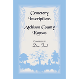 Cemetery Inscriptions, Atchison County, Kansas