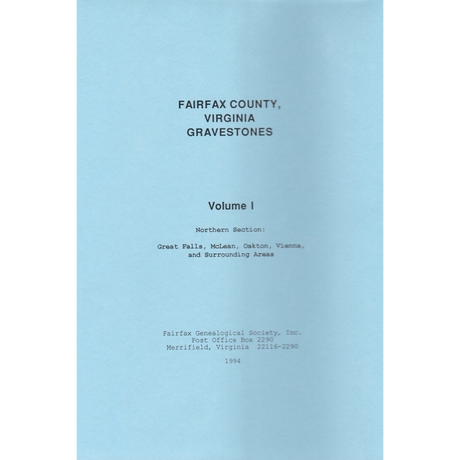 Fairfax County, Virginia Gravestones, Volume I