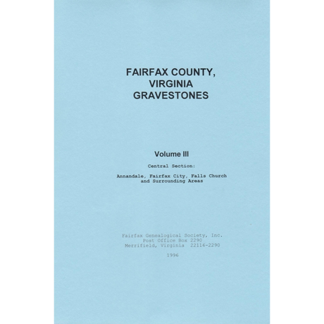 Fairfax County, Virginia Gravestones, Volume III