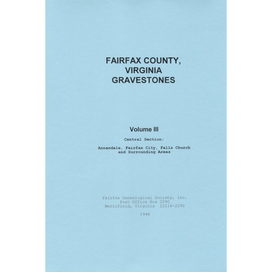 Fairfax County, Virginia Gravestones, Volume III