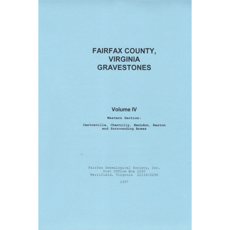 Fairfax County, Virginia Gravestones, Volume IV