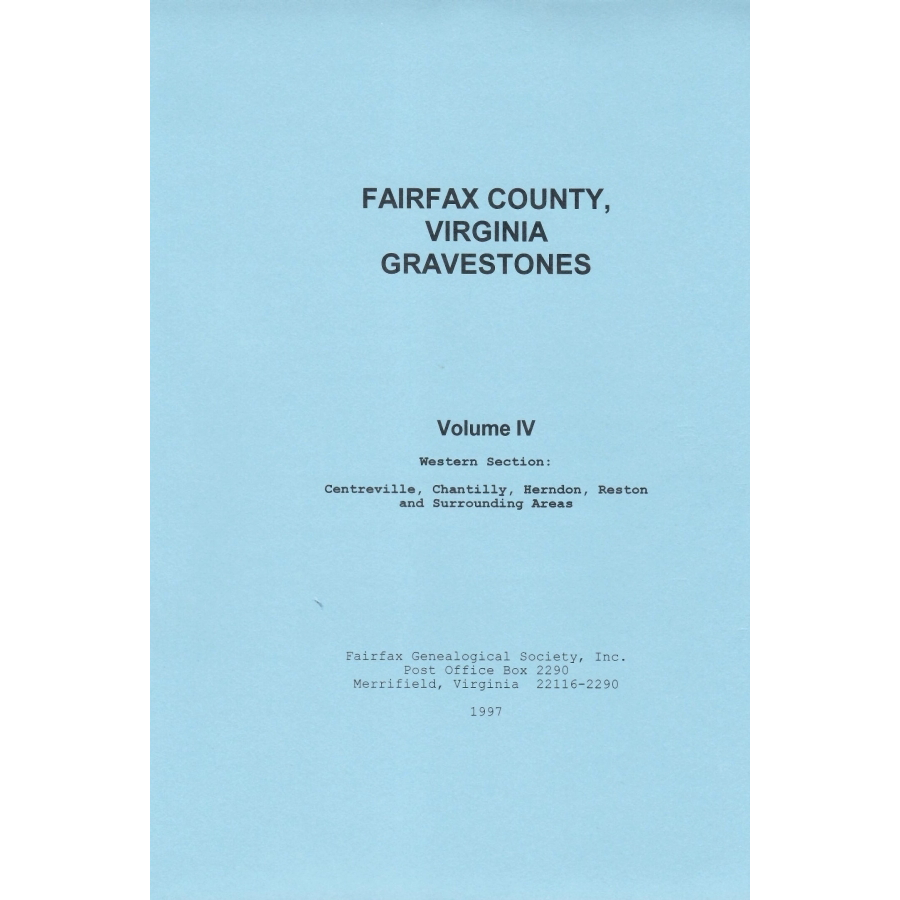 Fairfax County, Virginia Gravestones, Volume IV