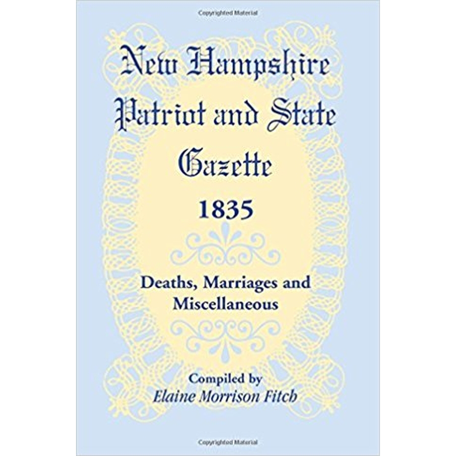 New Hampshire Patriot and State Gazette 1835, Deaths, Marriages and Miscellaneous