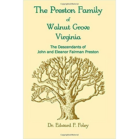The Prestons of Walnut Grove, Virginia