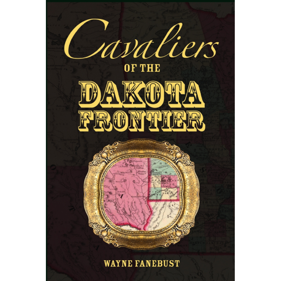 Cavaliers of the Dakota Frontier