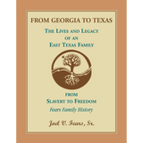 From Georgia to Texas: The Lives and Legacy of an East Texas Family