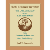From Georgia to Texas: The Lives and Legacy of an East Texas Family