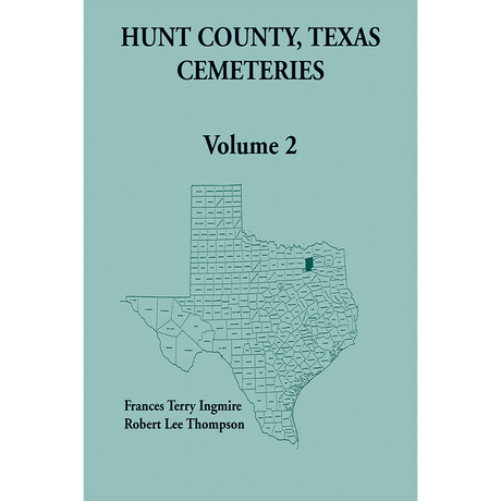 Hunt County, Texas Cemeteries Volume 2