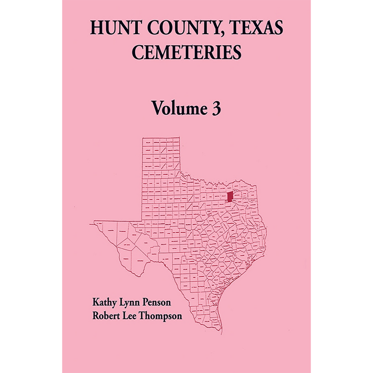 Hunt County, Texas Cemeteries Volume 3