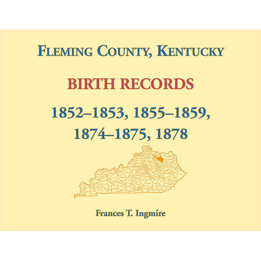 Fleming County, Kentucky Birth Records, 1852-1853, 1855-1859, 1874-1875, 1878