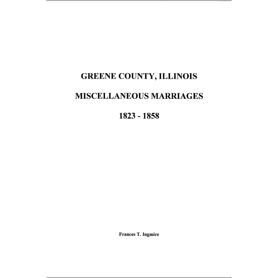 Greene County, Illinois Marriages 1823-1858