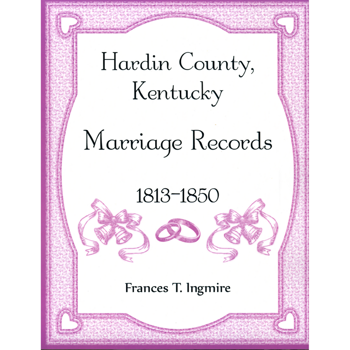 Hardin County, Kentucky Marriage Records, 1813-1850