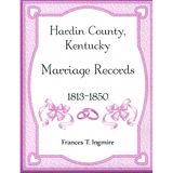 Hardin County, Kentucky Marriage Records, 1813-1850