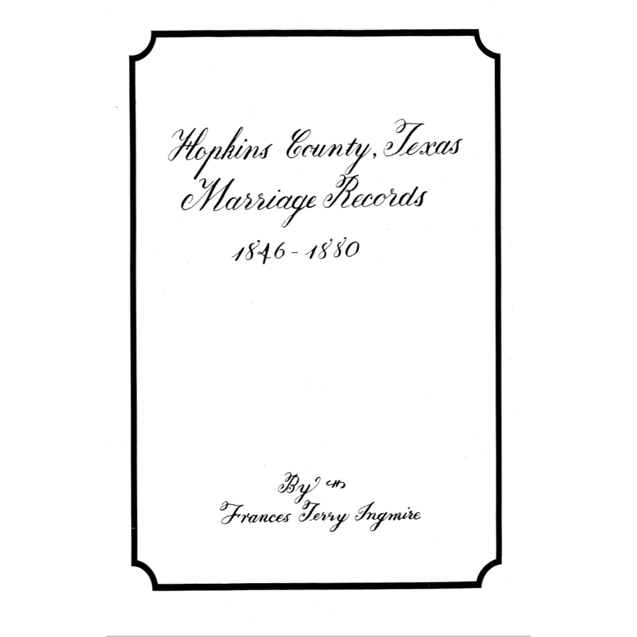 Hopkins County, Texas Marriage Records 1846-1880