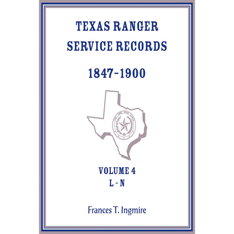 Texas Ranger Service Records, 1847-1900, Volume 4 L-N