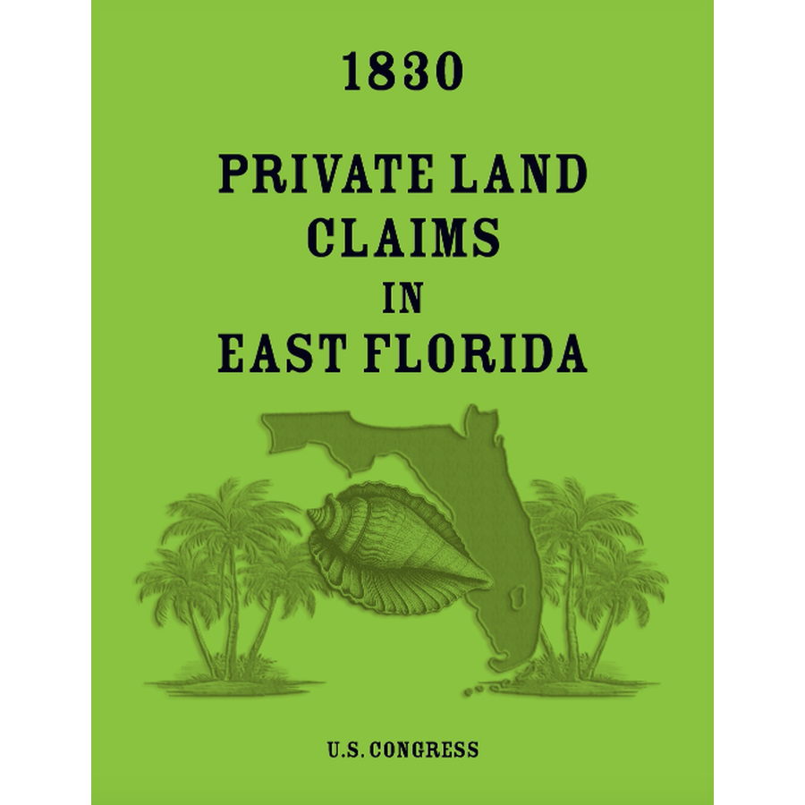 1830 Private Land Claims in East Florida