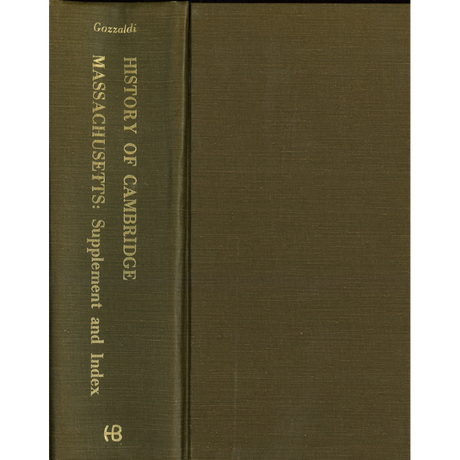 History of Cambridge, Massachusetts, 1630-1877, Index and Supplement