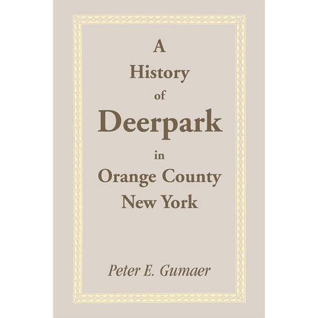 A History of Deerpark in Orange County, New York