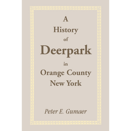 A History of Deerpark in Orange County, New York