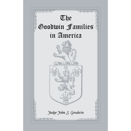 The Goodwin Families in America