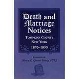 Death and Marriage Notices, Tompkins County, New York, 1870-1890