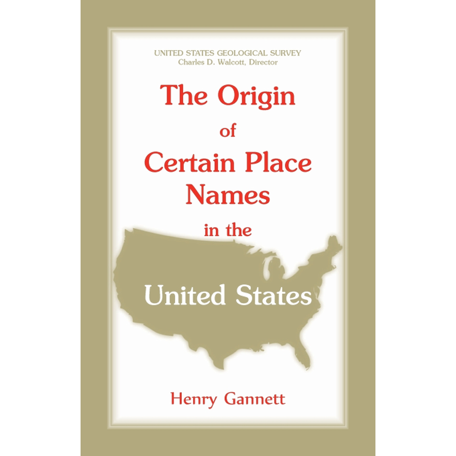 The Origin of Certain Place Names in the United States